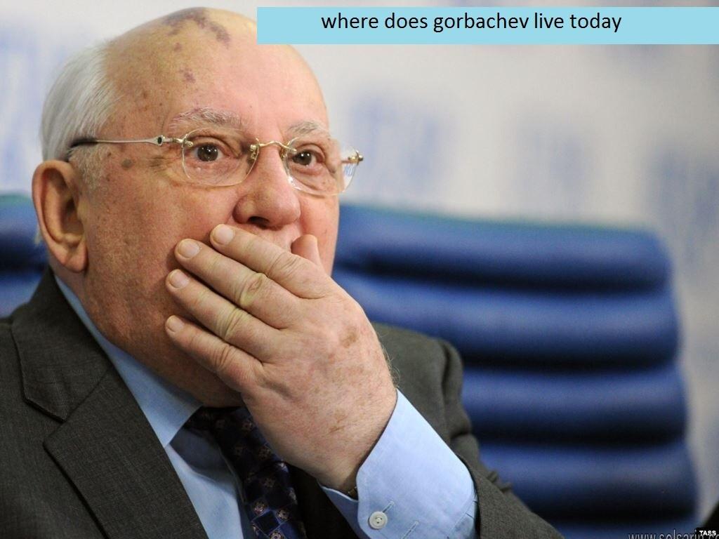 Wo lebt gorbatschow heute 