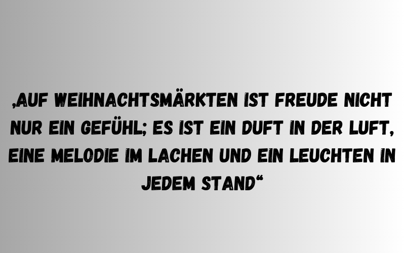 Die 5 besten Zitate zum Weihnachtsmarkt