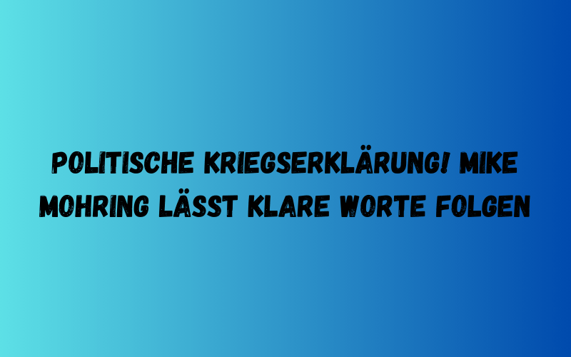 Politische Kriegserklärung! Mike Mohring lässt klare Worte folgen