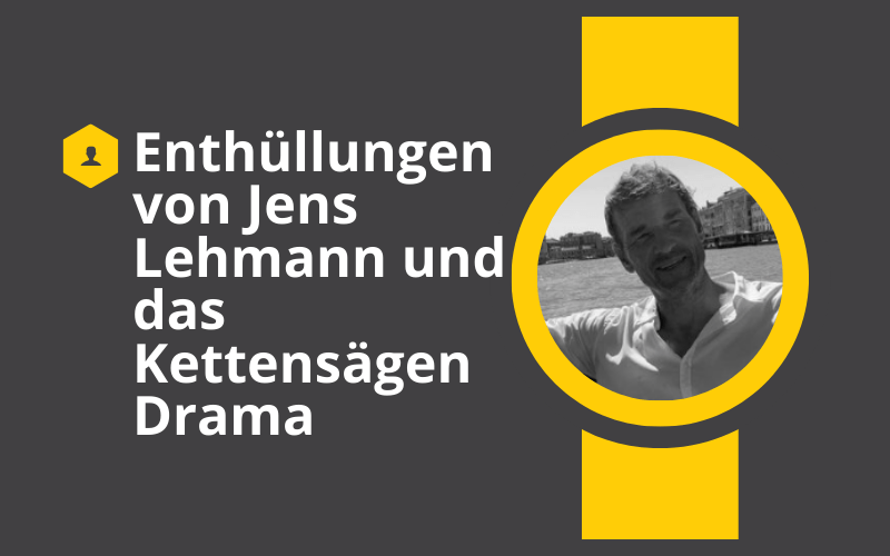 Enthüllungen von Jens Lehmann und das Kettensägen Drama