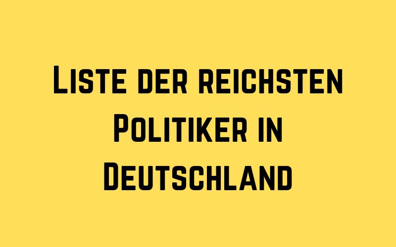 Liste der reichsten Politiker in Deutschland